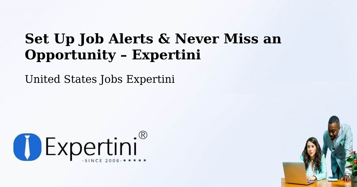 Job Alerts Guide – Get Notified About New Jobs in Five Points - Five Points, United States Jobs Expertini