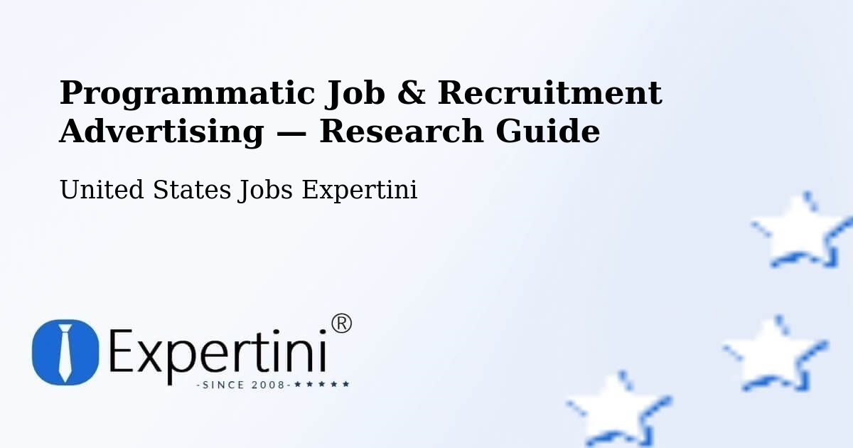 Programmatic Job & Recruitment Advertising — Research Guide – Five Points